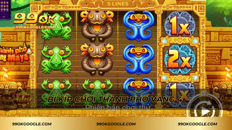 Bí kíp chơi Thành Phố Vàng 4