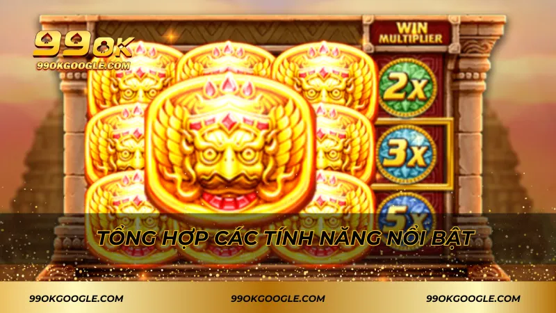 Tổng hợp các tính năng nổi bật